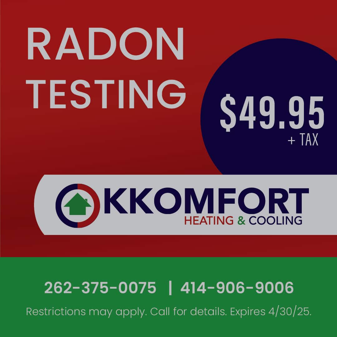 K Komfort Heating & Cooling Radon Testing Special for just .95, plus tax.