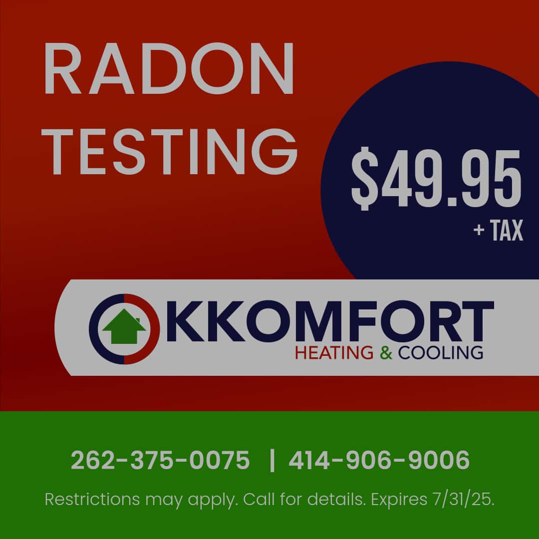 K Komfort Heating & Cooling Radon Testing Special for just .95, plus tax.