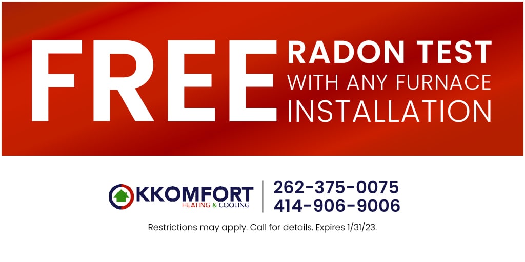 Free radon test with any furnace installation expires 1/31/2023.