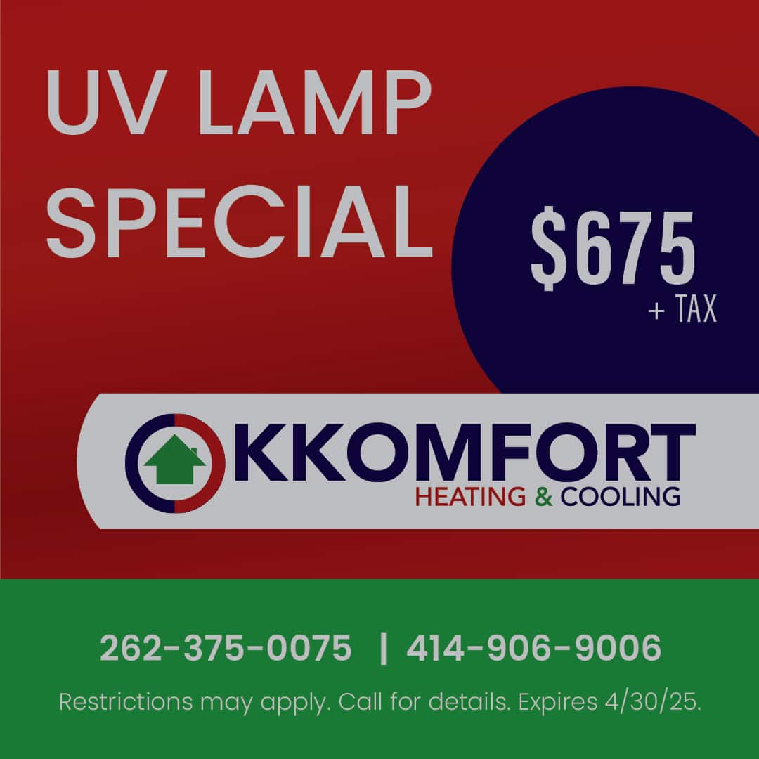 K Komfort Heating & Cooling UV Lamp Special for only 5, plus tax.