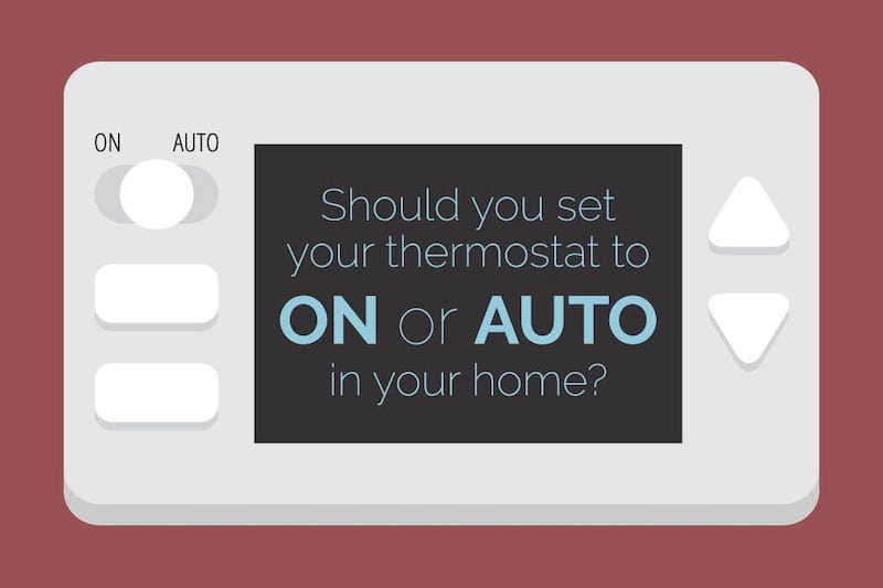Video- Should I Set My Thermostat to ON or AUTO?